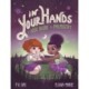 In Your Hands: A Kid's Guide to Palmistry