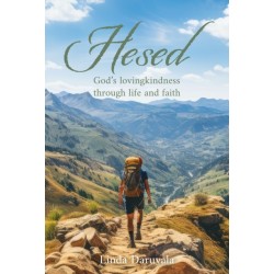 Hesed: God's lovingkindness through life and faith