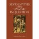 Seven Myths of the Spanish Inquisition