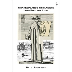 Shakespeare's Strangers and English Law