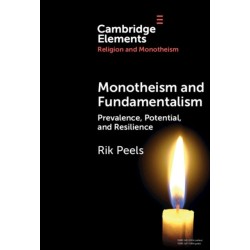 Monotheism and Fundamentalism: Prevalence, Potential, and Resilience