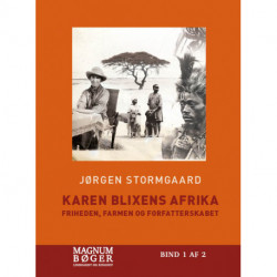 Karen Blixens Afrika - Friheden, farmen og forfatterskabet (Storskrift)