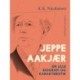 Jeppe Aakjær. En lille biografi og karakteristik