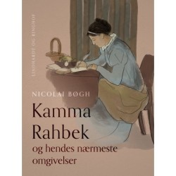 Kamma Rahbek og hendes nærmeste omgivelser
