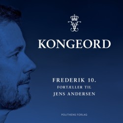 Kongeord: Frederik 10. fortæller til Jens Andersen