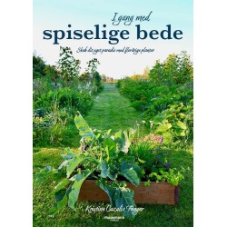 I gang med spiselige bede: Skab dit eget paradis med flerårige planter