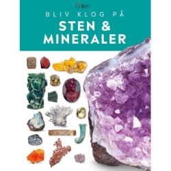 Sten & mineraler: Bliv klog på