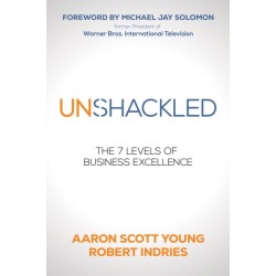 Unshackled: The 7 Levels of Business Excellence
