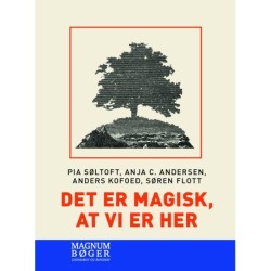 Det er magisk, at vi er her (Storskrift)