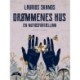 Drømmenes Hus. En nutidsfortælling