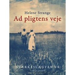 Sværkeslægten. 6. Ad pligtens veje