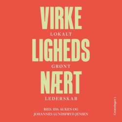 Virkelighedsnært: Lokalt grønt lederskab