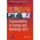Sustainability in Energy and Buildings 2021