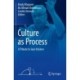 Culture as Process: A Tribute to Jaan Valsiner