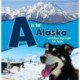 A is for Alaska: Written by Kids for Kids