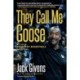 They Call Me Goose: My Life in Kentucky Basketball and Beyond