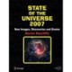 State of the Universe 2007: New Images, Discoveries, and Events
