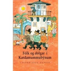 Fólk og dólgar í Kardamummubýnum