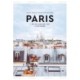 PARIS – En rejseguide for livsnydere