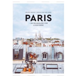 PARIS – En rejseguide for livsnydere