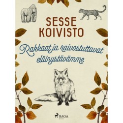 Rakkaat ja raivostuttavat eläinystävämme