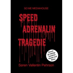 Speed Adrenalin Tragedie