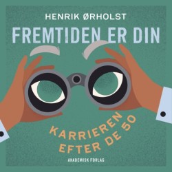 Fremtiden er din - Karrieren efter de 50