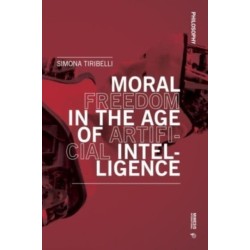 Moral Freedom in the Age of Artificial Intelligence