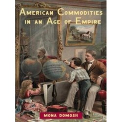 American Commodities in an Age of Empire