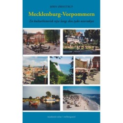 MECKLENBURG-VORPOMMERN: En kulturhistorisk rejse langs den tyske østersøkyst