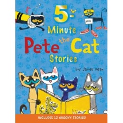 Pete the Cat: 5-Minute Pete the Cat Stories: 12 Groovy Stories in 1 Book