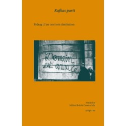 Kafkas parti: Bidrag til en teori om destitution