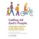 Calling All God's People: A theological reflection on the whole church serving God's mission