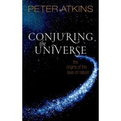 Conjuring the Universe: The Origins of the Laws of Nature
