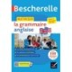 Bescherelle - Maitriser la grammaire anglaise (grammaire & exercices): lycee, classes preparatoires et universite (B1-B2)