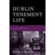 Dublin Tenement Life