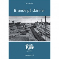 Brande på skinner: 100 år som stationsby 1914-2014