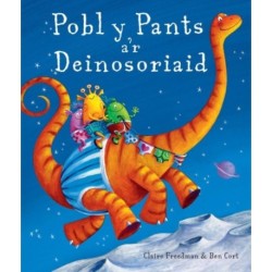 Pobl y Pants a'r Deinosoriaid