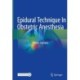 Epidural Technique In Obstetric Anesthesia