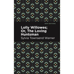 Lolly Willowes: Or, The Loving Huntsman