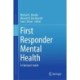 First Responder Mental Health: A Clinician's Guide