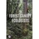 Forest Canopy Ecologists