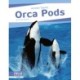 Orca Pods