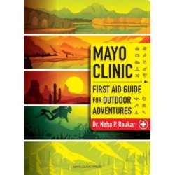 Mayo Clinic First Aid Guide for the Outdoor Adventurer