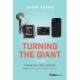 Turning the Giant: Disrupting Your Industry with Persistent Innovation