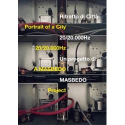 MASBEDO: Portrait of a City: 20/20.000Hz
