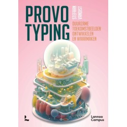 Provotyping: Develop and Realise Sustainable Future Visions