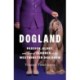 Dogland: Passion, Glory, and Lots of Slobber at the Westminster Dog Show