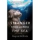 Stranger From Across the Sea