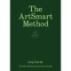 The ArtSmart Method: A Guide to Business Autonomy for Artists